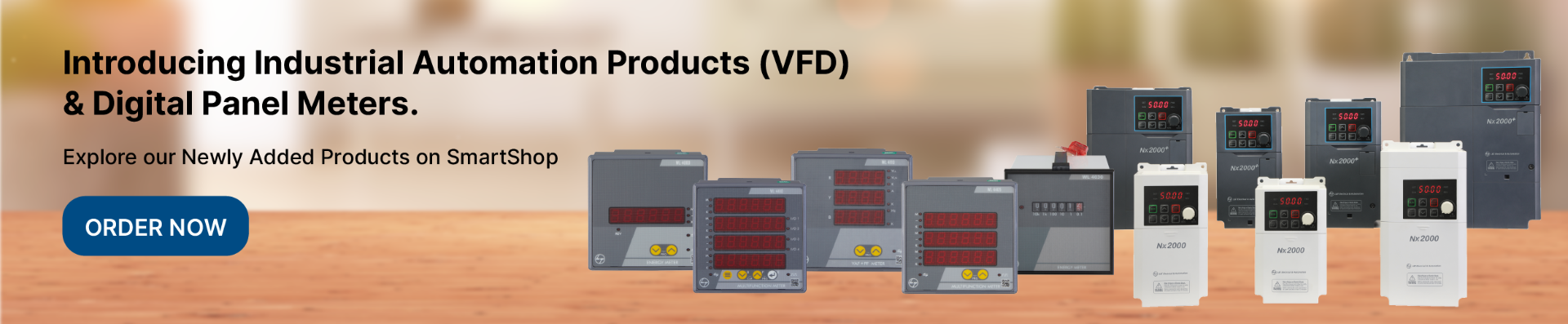 Industrial Automation Products (VFD) & Digital Panel Meters